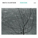 Mats Eilertsen: Rubicon (CD: ECM)