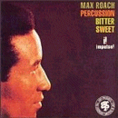 Max Roach: Percussion Bitter Sweet (CD: Impulse- US Import)