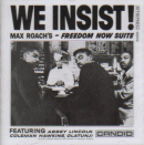 Max Roach: We Insist! Freedom Now Suite (Vinyl LP: Candid)