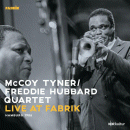 McCoy Tyner / Freddie Hubbard Quartet: Live At Fabrik, Hamburg 1986 (CD: Jazzline, 2 CDs)