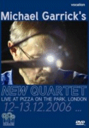 Michael Garrick's New Quartet: Live At Pizza On The Park, London (DVD: Vocalion)