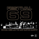 Mike Gibbs Band & Gary Burton Quintet: Festival '69 (Turtle Records, 3 CDs)