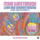 Mike Westbrook: Love And Understanding - Citadel/Room 315 Sweden '74 (CD: My Only Desire)