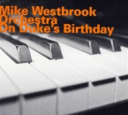 Mike Westbrook Orchestra: On Duke's Birthday (CD: hatOLOGY)