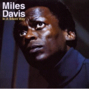 Miles Davis: In A Silent Way (CD: Columbia)