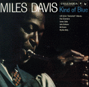 Miles Davis: Kind of Blue (CD: Columbia Legacy)