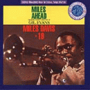 Miles Davis + 19 (with orchestra under the direction of Gil Evans): Miles Ahead (CD: Columbia)