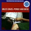 Miles Davis (with orchestra under the direction of Gil Evans): Porgy and Bess (CD: Columbia)