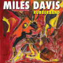 Miles Davis: Rubberband (CD: Rhino)
