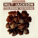 Milt Jackson & Coelman Hawkins: Bean Bags (Vinyl LP: Warner/ Rhino)