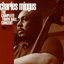 Charles Mingus: The Complete Town Hall Concert (CD: Blue Note)