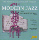 Don Rendell Sextet;, Ken Moule Seven, Tony Crombie Orchestra: Modern Jazz At The Royal Festival Hall, London (CD: Jasmine)