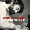 Monty Alexander: Love You Madly - Live At Bubba's (CD: Resonance, 2 CDs)