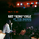 Nat King Cole: At The Sands + Welcome To The Club (CD: Essential Jazz Classics)