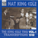 Nat King Cole Trio: Transcriptions Vol.1, 1938 (CD: Naxos Jazz Legends)