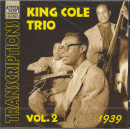 Nat King Cole Trio: Transcriptions Vol.2, 1939 (CD: Naxos Jazz Legends)