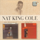 Nat King Cole: Where Did Everyone Go?/ Looking Back (CD: Capitol)