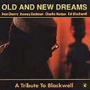 Old And New Dreams: A Tribute To Blackwell (CD: Black Saint)