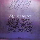 Pat Metheny: 80/81 (CD: ECM, 2 CDs)