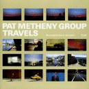 Pat Metheny Group: Travels (CD: ECM, 2 CDs)