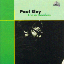 Paul Bley: Live In Haarlem (CD: Jazz Colours)