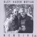 Paul Bley, Charlie Haden & Paul Motian: Memoirs (CD: Soul Note)