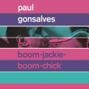 Paul Gonsalves: Boom-Jackie-Boom-Chick (CD: Phono)