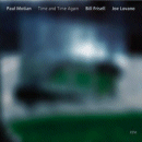 Paul Motian, Bill Frisell & Joe Lovano: Time And Time Again (CD: ECM)
