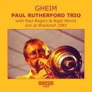 Paul Rutherford Trio: Gheim- Live At Bracknell, 1983 (CD: Emanam)