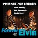 Peter King & Alan Skidmore: Forever Elvin (CD: Miles Music)