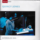Quincy Jones: Watermelon Man (CD: Delta Jazz)