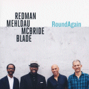 Redman, Mehldau, McBride & Blade: Round Again (CD: Nonesuch)
