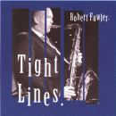 Robert Fowler: Tight Lines (CD: Diving Duck)