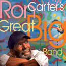 Ron Carter's Great Big Band (CD: Sunnyside)