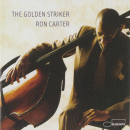 Ron Carter: The Golden Striker (CD: Blue Note)