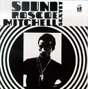 Roscoe Mitchell: Sound (CD: Delmark)