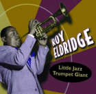 Roy Eldridge: Little Jazz Trumpet Giant (CD: Proper, 4 CDs)