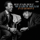 Roy Hargrove & Mulgrew Miller: In Harmony (CD: Resonance, 2 CDs)