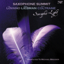 Saxophone Summit: Seraphic Light (CD: Telarc)