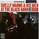Shelly Manne & His Men: At The Black Hawk, Vol.2 (CD: Contemporary- US Import)