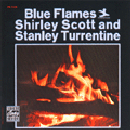 Shirley Scott & Stanley Turrentine: Blue Flames (CD: Prestige- US Import)