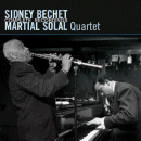Sidney Bechet & Martial Solal Quartet: Complete Recordings (CD: Essential Jazz Classics)