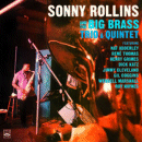 Sonny Rollins: And The Big Brass Trio & Quintet (CD: Fresh Sound)