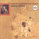 Sonny Rollins: East Broadway Run Down (CD: Impulse)