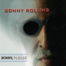 Sonny Rollins: Sonny Please (CD: EmArcy)