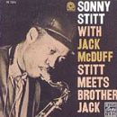 Sonny Stitt with Jack McDuff: Stitt Meets Brother Jack (CD: Prestige- US Import)