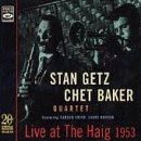 Stan Getz & Chet Baker: Live At The Haig 1953 (Fresh Sound)