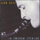 Stan Getz: In Sweden 1958-1960 (CD: Dragon, 2 CDs)