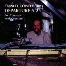 Stanley Cowell Trio: Departure #2 (CD: Steeplechase)