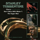 Stanley Turrentine: Cherry, Don't Mess With Mr T. & The Sugarman (CD: BGO, 2 CDs)